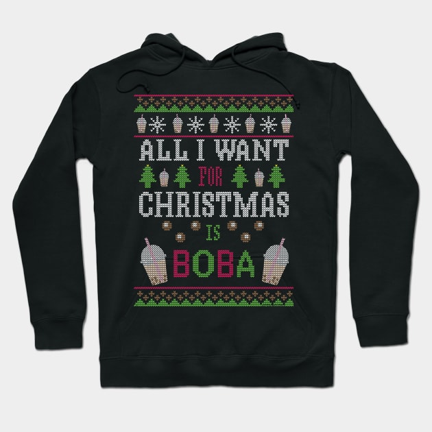 All I Want For Christmas Is Boba Hoodie by CuteSewLuna